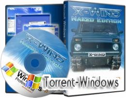 Windows XP Professional SP3 (X-Wind) by YikxX, RUS, VL, x86 [Naked Edition] (15.08.2011)