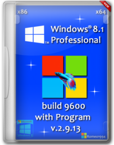 Windows 8.1 Blue (x86 x64) Professional build 9600 with Program v.2.9.13 by Romeo1994 (2013) Русский