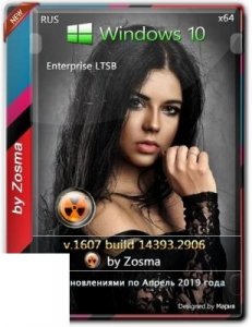 Windows 10 Enterprise LTSB x64 by Zosma (16.04.2019)