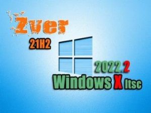 Zver Windows 10 21H2 Enterprise LTSC v.2022.6 x64